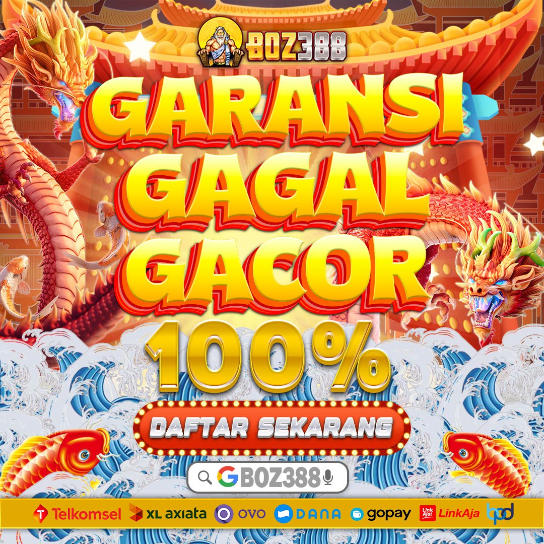 BOZ388 Slot Online ⭐ Bandar Slot Gacor Qris Modal 10rb Jadi Jutaan Terbaru